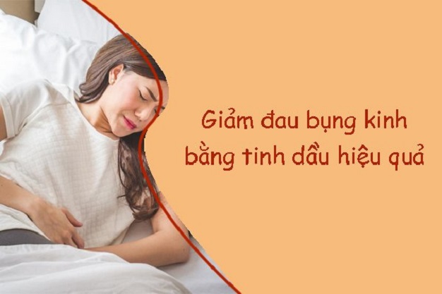 Giảm đau bụng kinh bằng tinh dầu