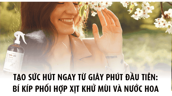 Tạo sức hút ngay từ giây phút đầu tiên: Bí kíp phối hợp xịt khử mùi và nước hoa