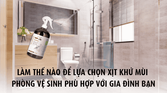 Làm thế nào để lựa chọn xịt khử mùi phòng vệ sinh