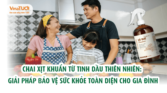 Chai xịt khuẩn từ tinh dầu thiên nhiên: Giải pháp bảo vệ sức khỏe toàn diện cho gia đình