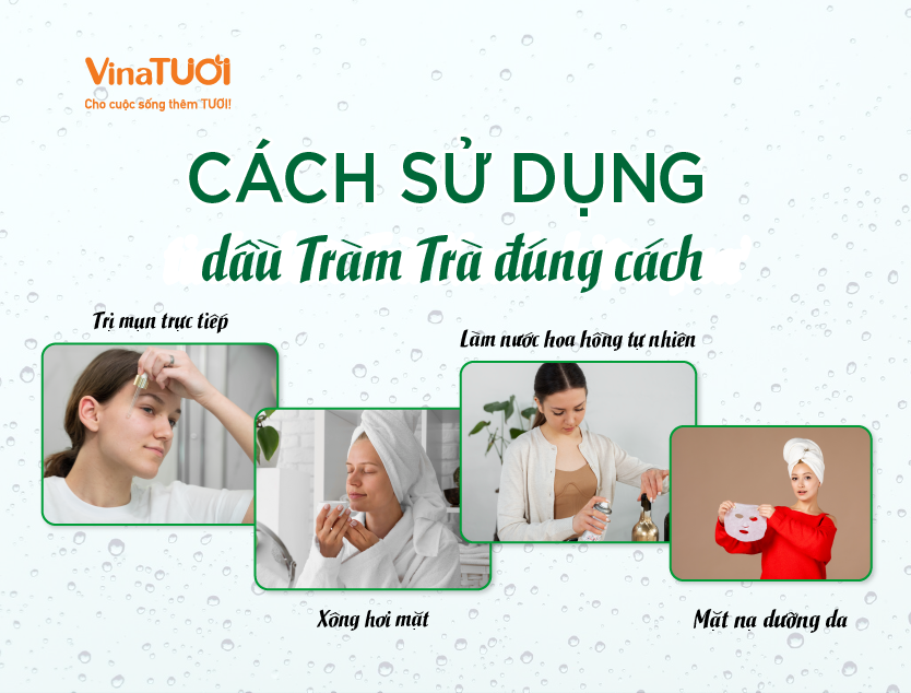 Cách sử dụng dầu tràm trà đúng cách