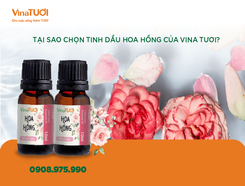 Tại sao chọn tinh dầu hoa hồng của Vina Tươi?