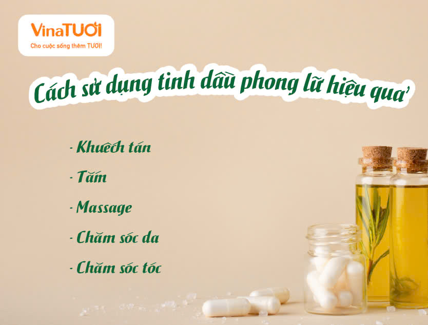 Cách sử dụng tinh dầu phong lữ hiệu quả