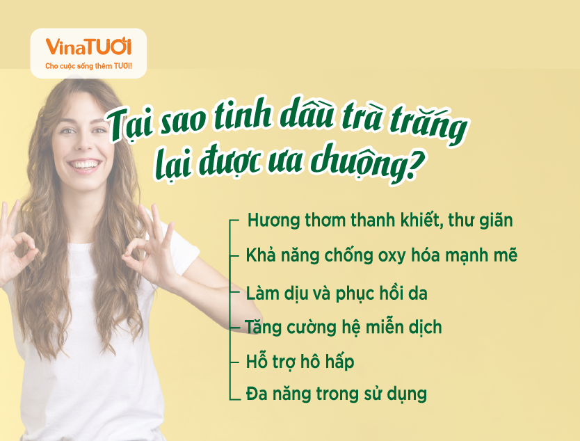 Tại sao tinh dầu trà trắng lại được ưa chuộng?