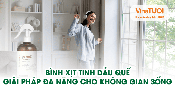 Bình xịt tinh dầu quế: giải pháp đa năng cho không gian sống của bạn