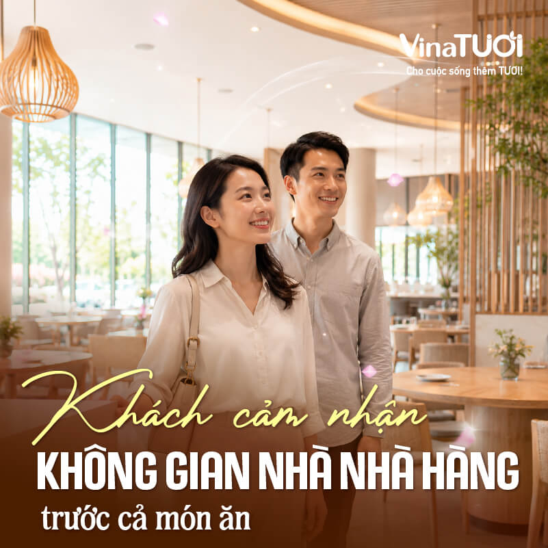 Khách hàng cảm nhận không gian nhà hàng trước cả trải nghiệm món ăn